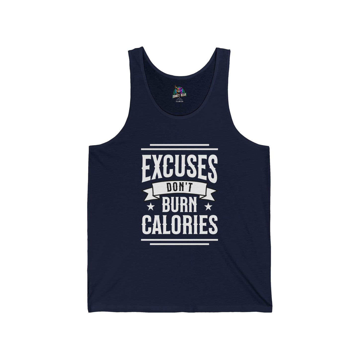 "Excuses Don’t Burn Calories" Tank Top – No Shortcuts, Just Sweat 💪
