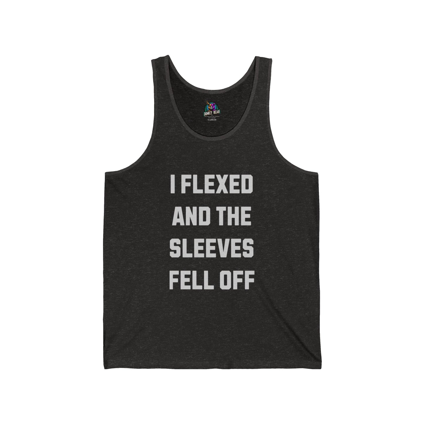 "I Flexed and the Sleeves Fell Off" Tank Top – Too Strong for Fabric