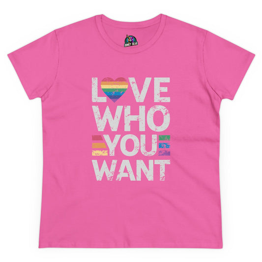 Pink "Love Who You Want" T-shirt for women, promoting pride and inclusivity.