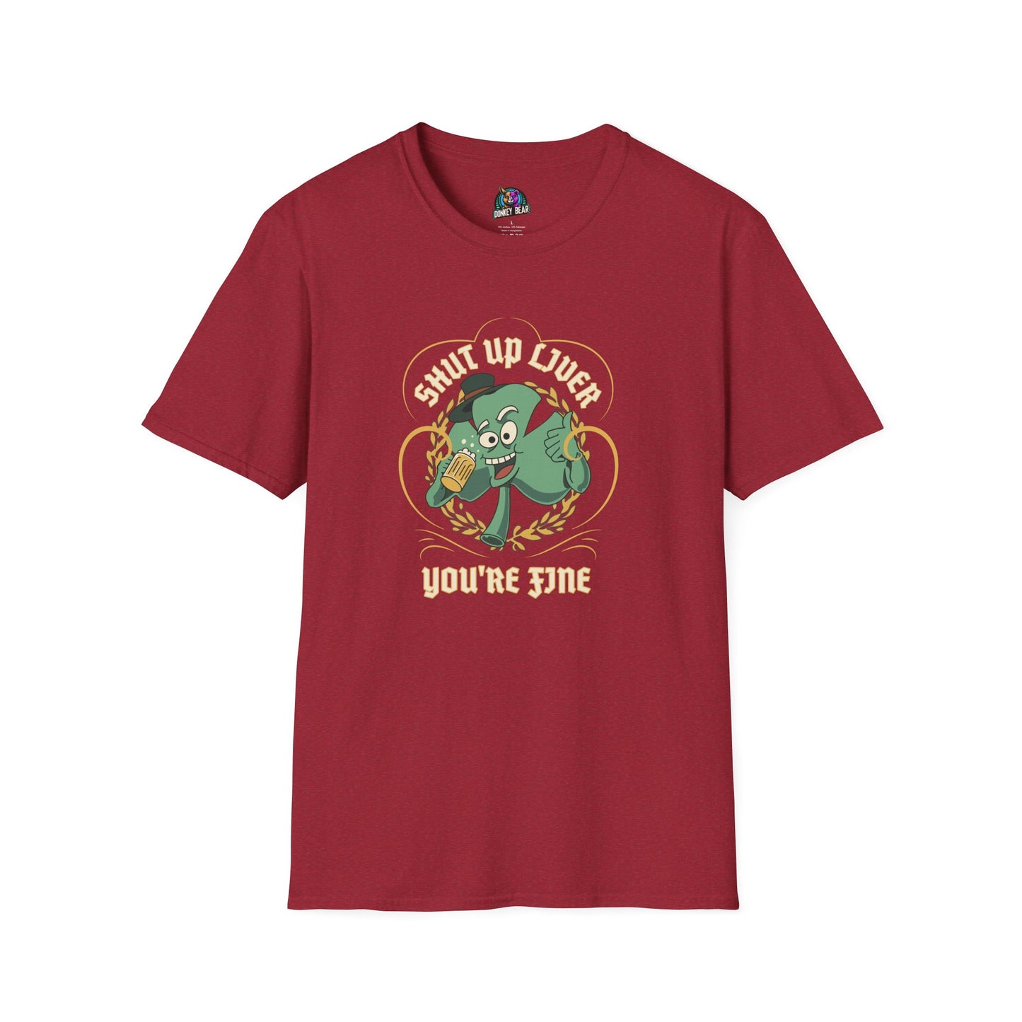 "Shut Up Liver, You’re Fine" T-Shirt – St. Paddy’s Day Survival Mode