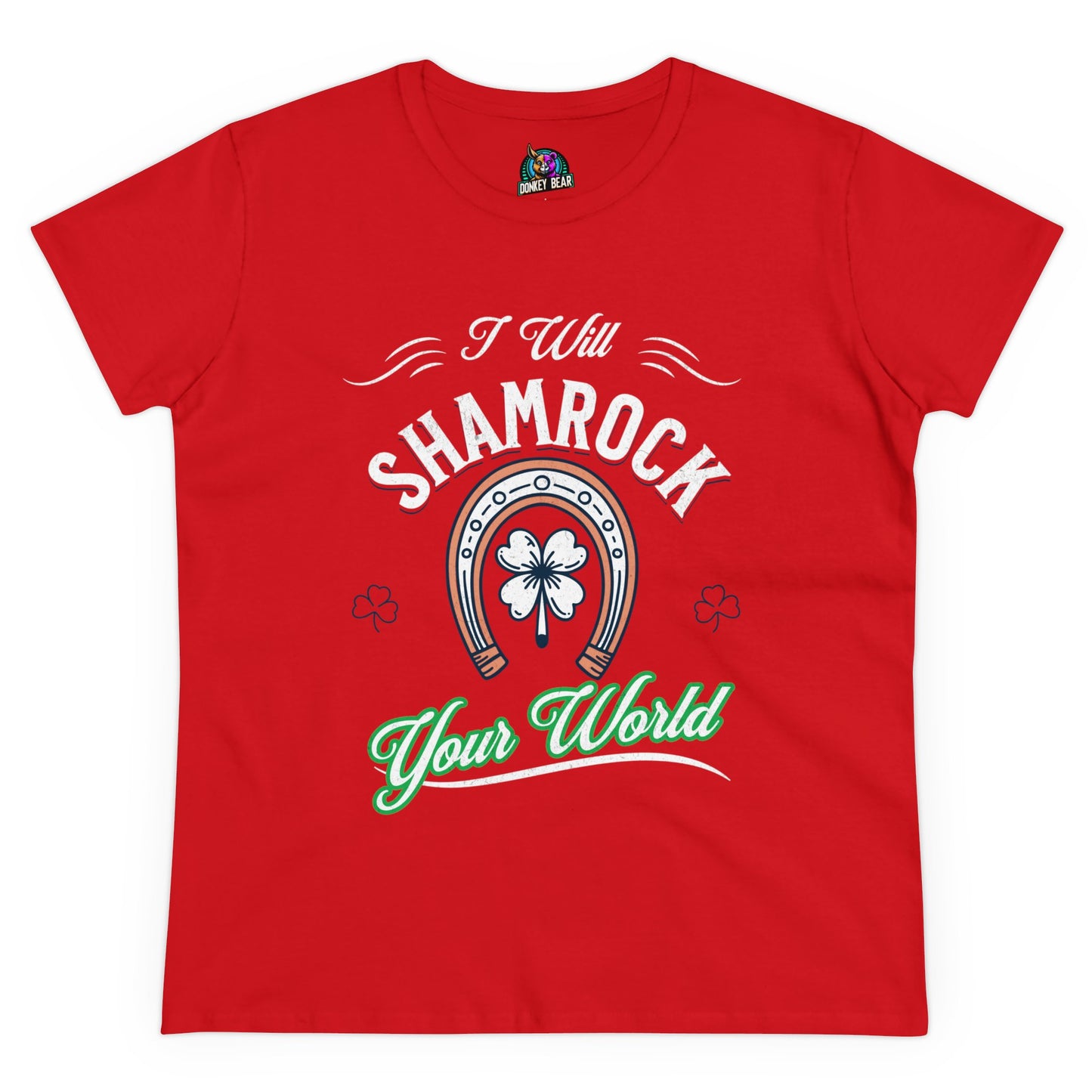 "I Will Shamrock Your World" St. Patrick’s Day T-Shirt