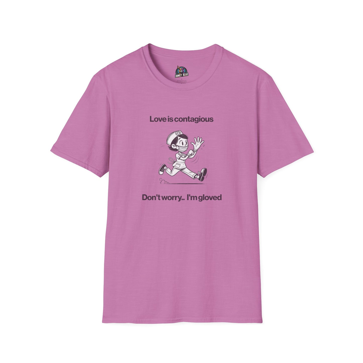 "Love is Contagious, But Don’t Worry—I’m Gloved" T-Shirt – A Dose of Humor & Protection!