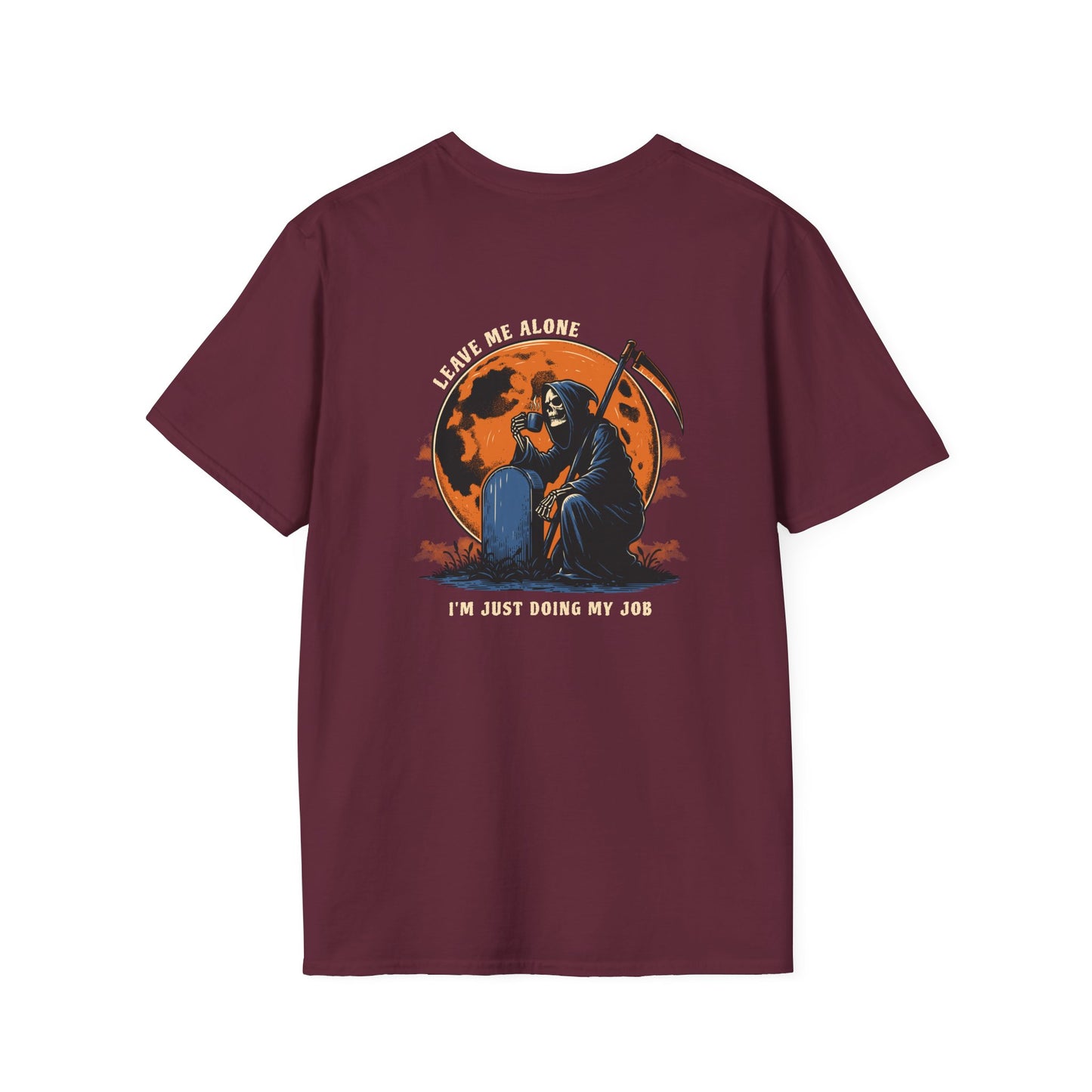 "I'm Just Doing My Job" T-Shirt – The Reaper’s Just Here for Business