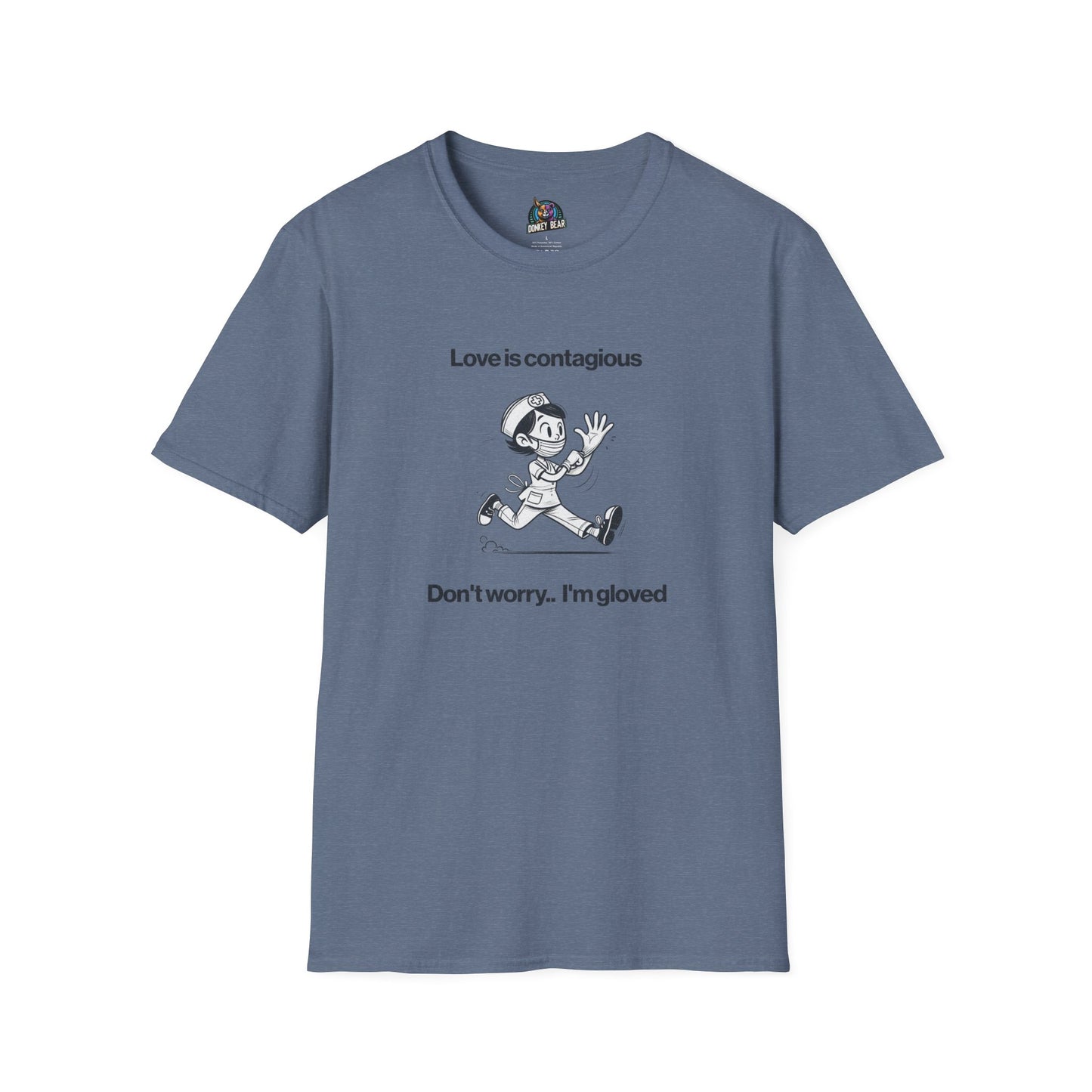 "Love is Contagious, But Don’t Worry—I’m Gloved" T-Shirt – A Dose of Humor & Protection!