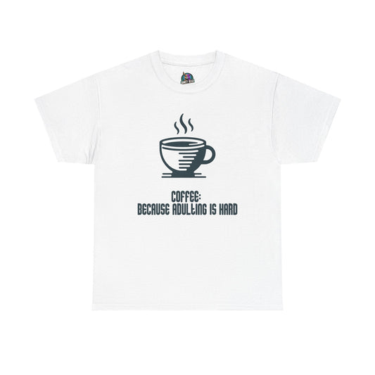 White T-shirt with "Coffee: Because Adulting is Hard" text and a coffee cup graphic.