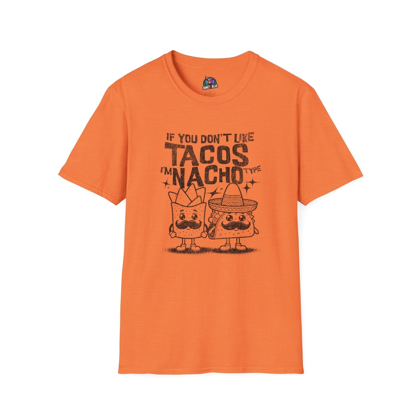 Orange "Nacho Type" T-shirt with taco-themed graphic and humorous text.