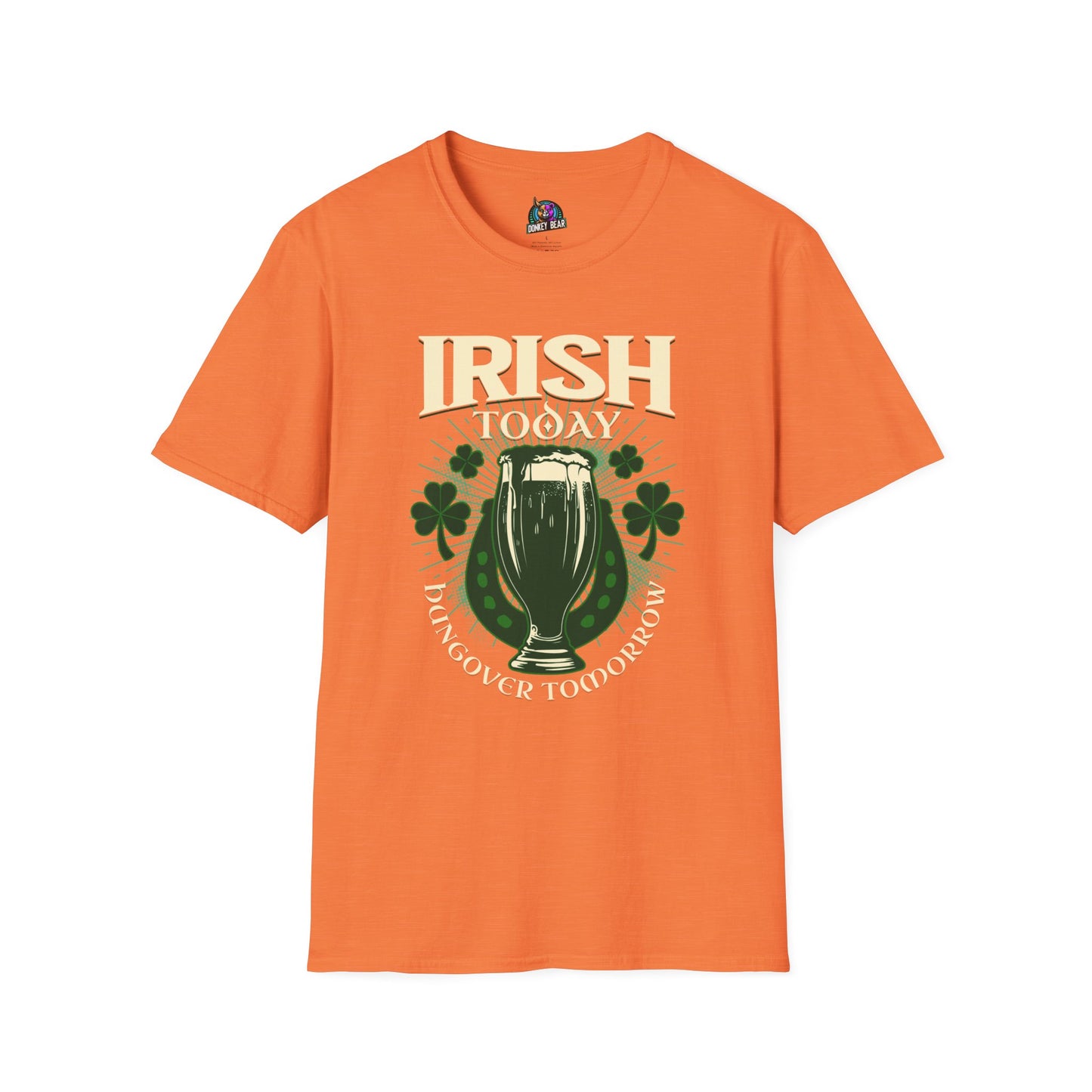 "Irish Today, Hungover Tomorrow" T-Shirt – Celebrate Now, Regret Later!