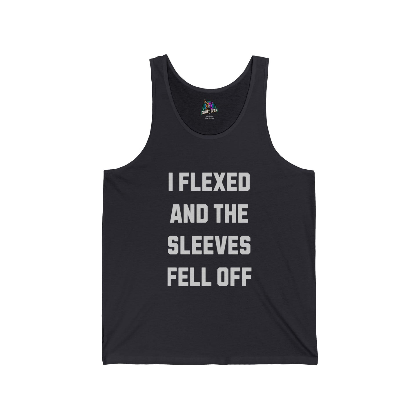 "I Flexed and the Sleeves Fell Off" Tank Top – Too Strong for Fabric