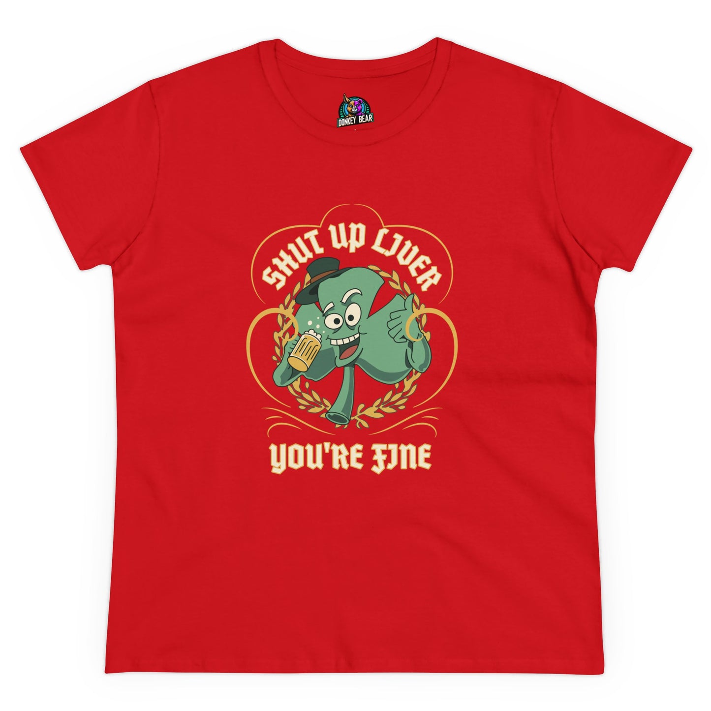 "Shut Up Liver, You’re Fine" T-Shirt – St. Paddy’s Day Survival Mode