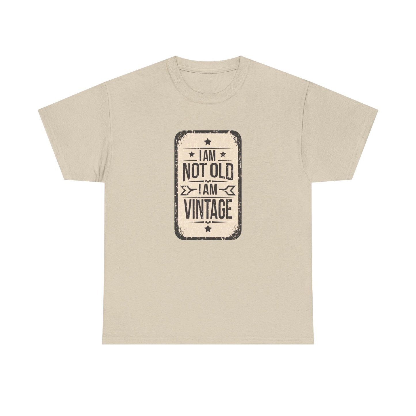 "I'm Not Old, I'm Vintage" T-Shirt – Aged to Perfection