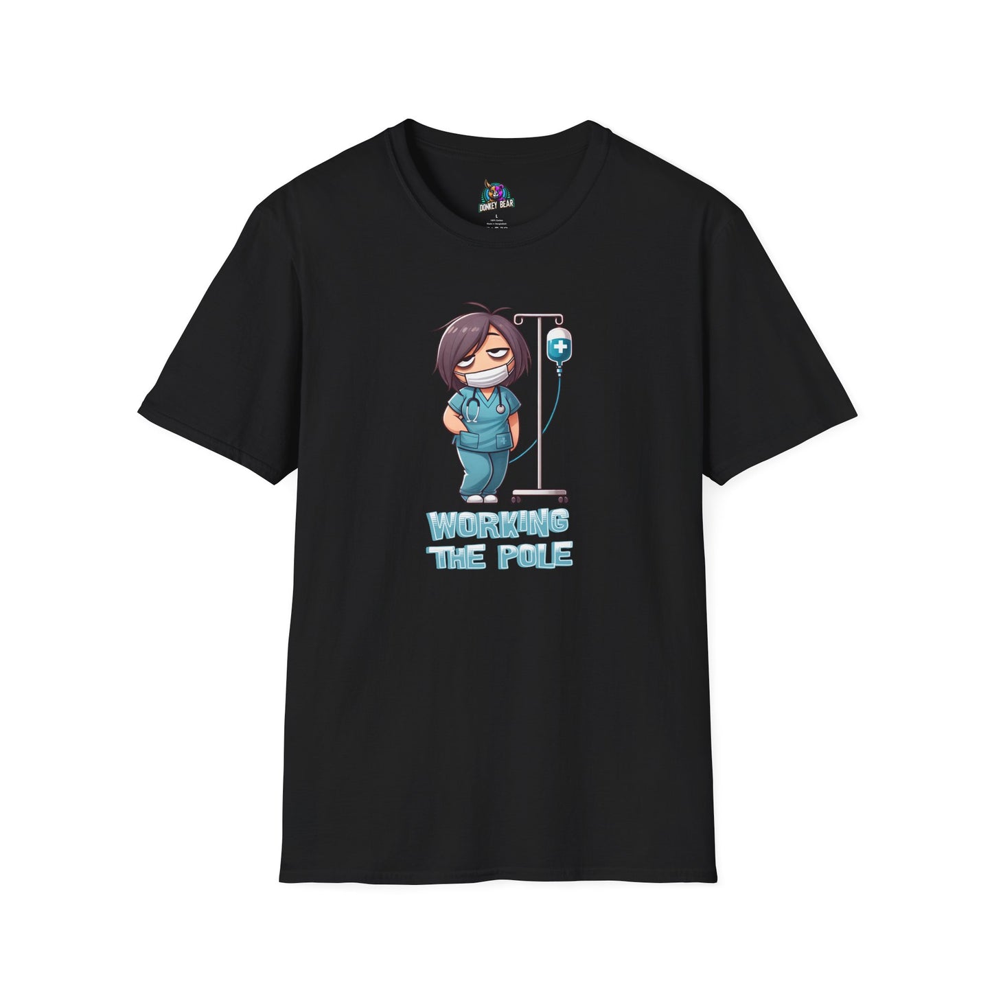 "Working the Pole" T-Shirt – Just Another Day in the Life of a Nurse