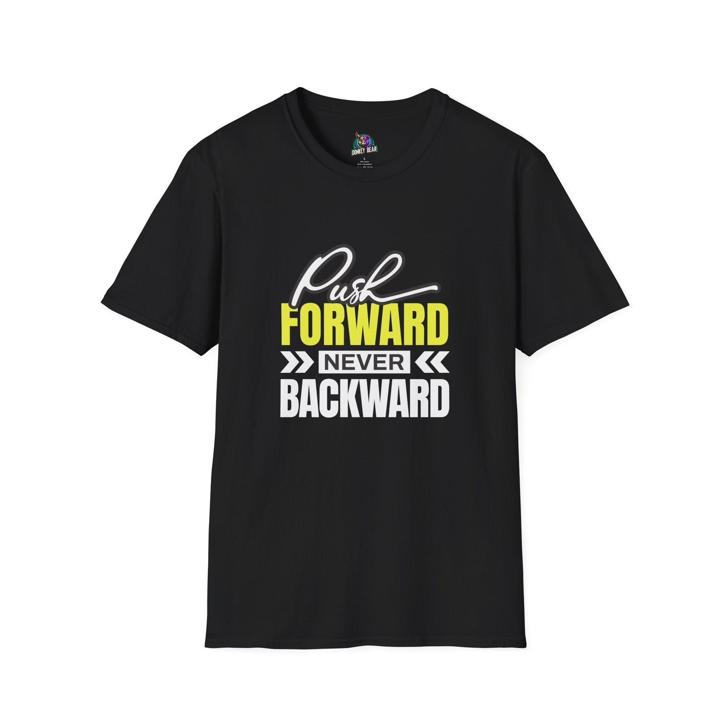 Black unisex t-shirt with "Push Forward, Never Backward" motivational graphic in bold lettering.