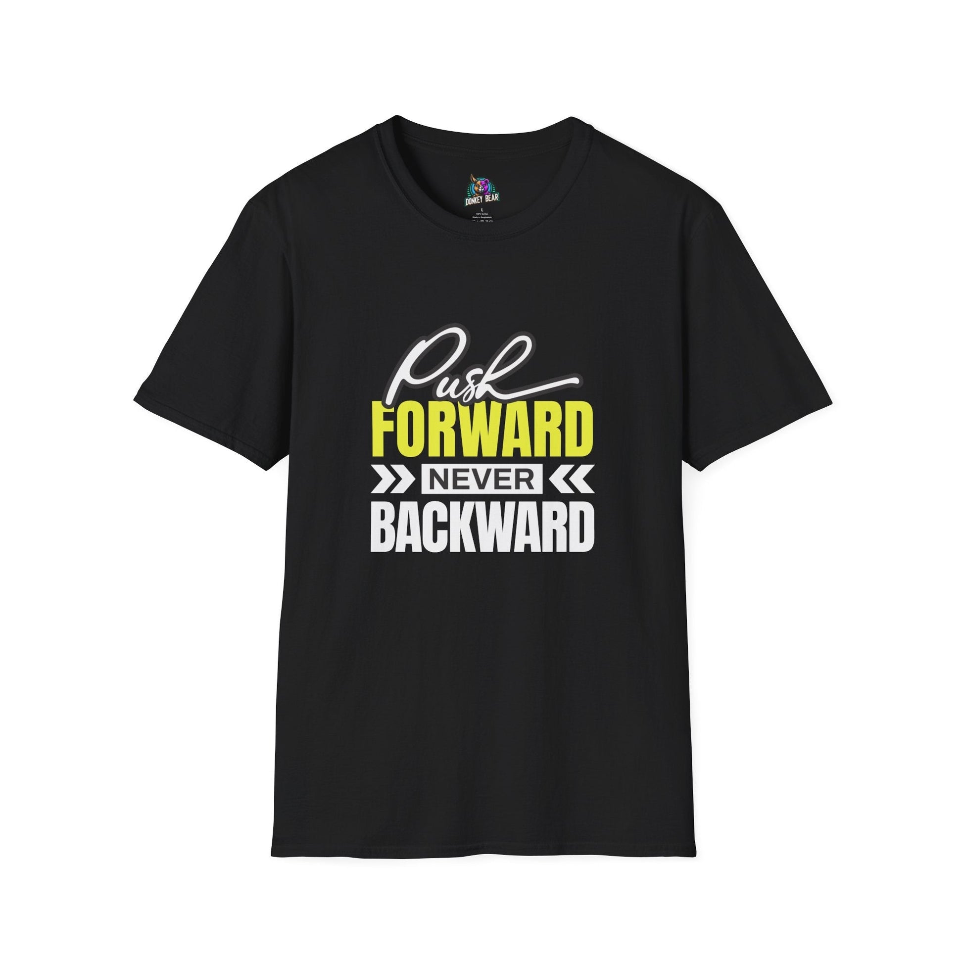 Black unisex t-shirt with "Push Forward, Never Backward" motivational graphic in bold lettering.
