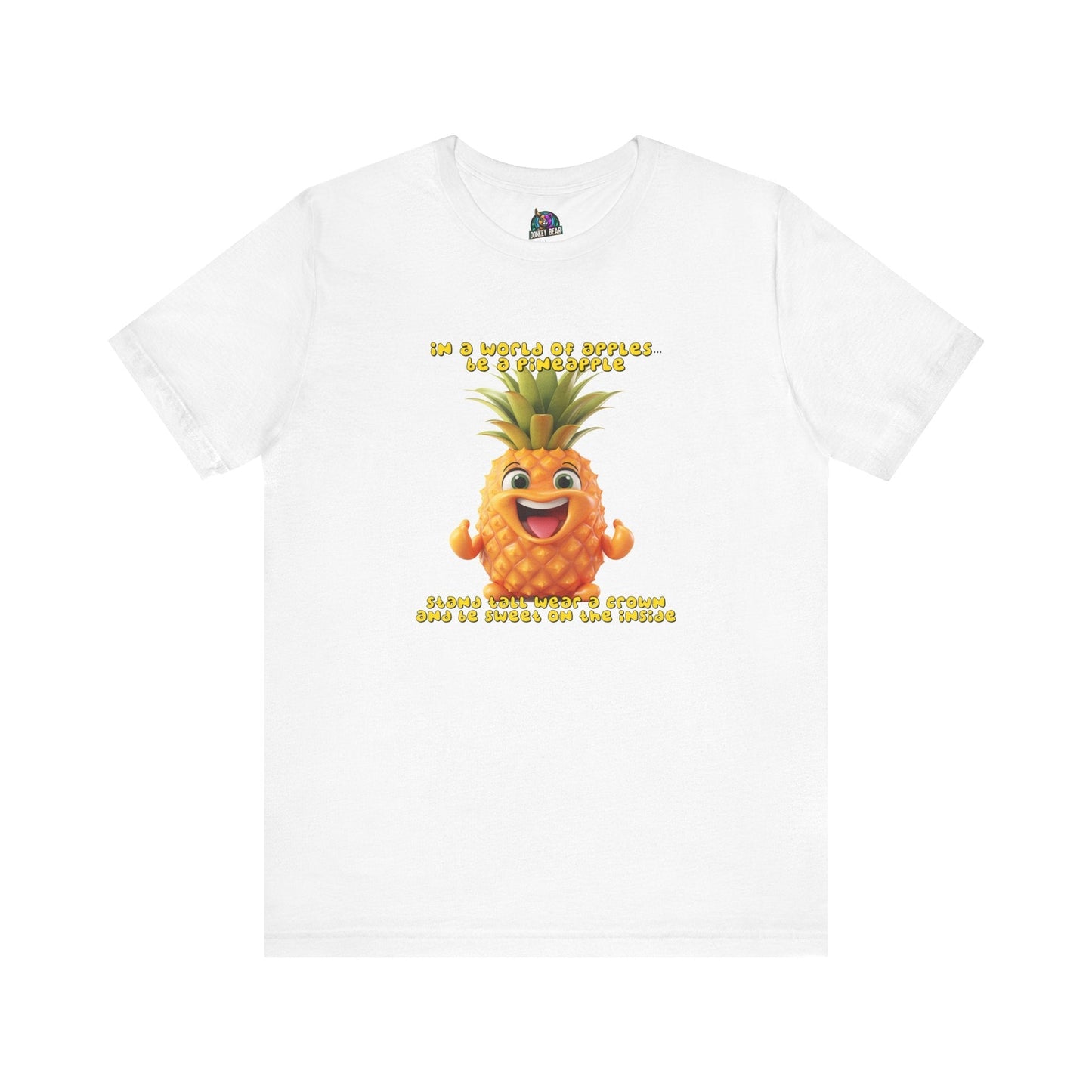 Pineapple T-shirt with motivational design promoting uniqueness and positivity.