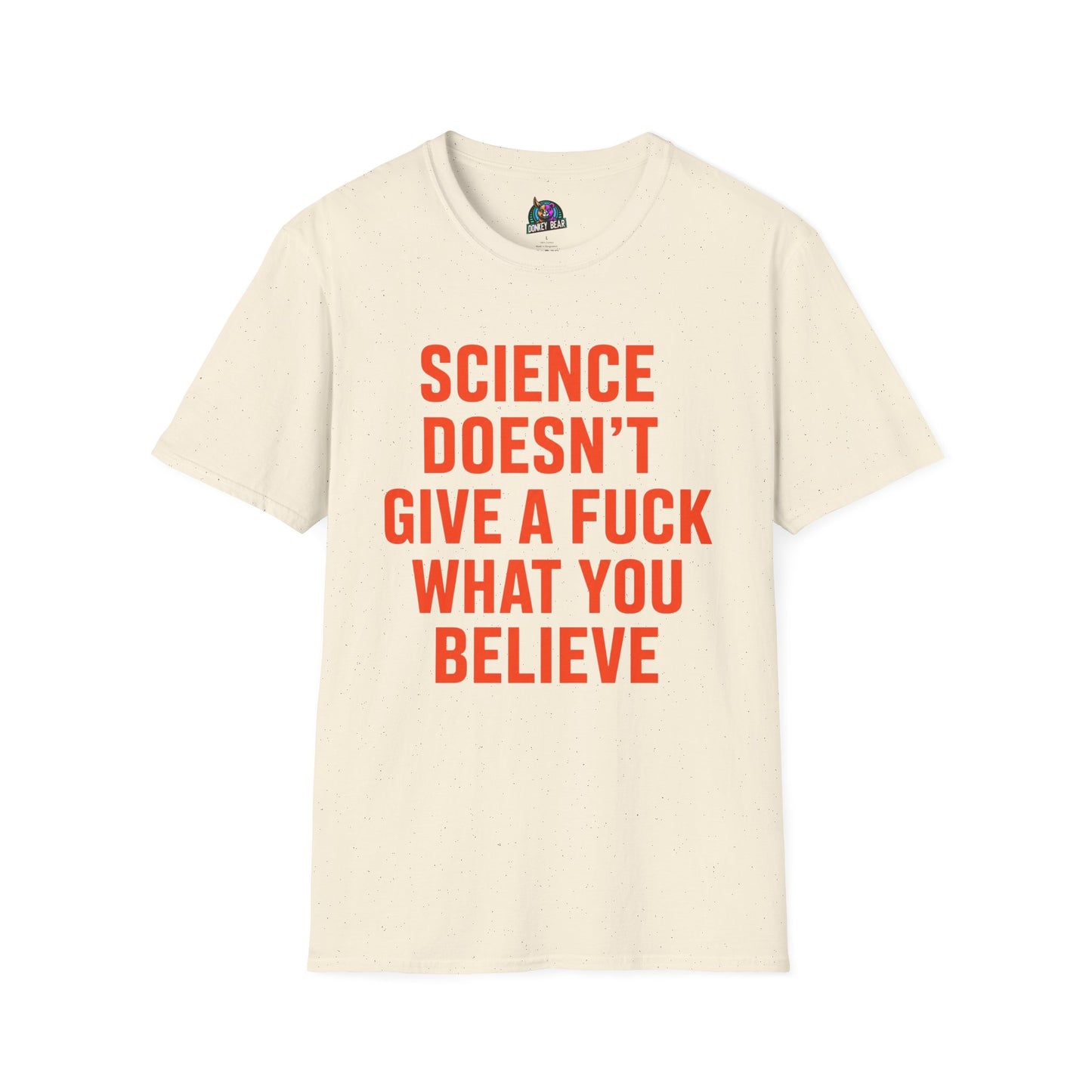 Science DGAF T-Shirt 😎