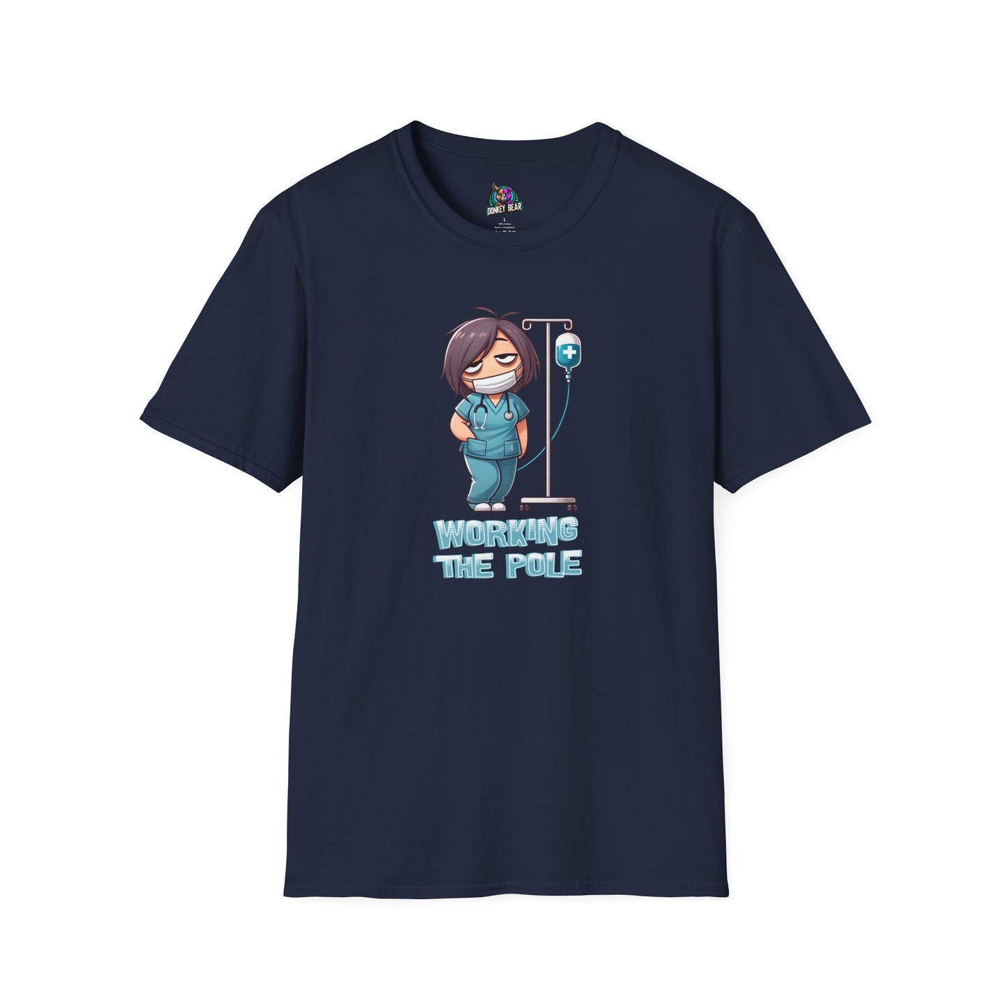 "Working the Pole" T-Shirt – Just Another Day in the Life of a Nurse